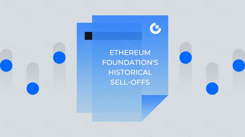  Analysis of Ethereum Foundation's Historical Sell-Offs and Their Impact on ETH Price