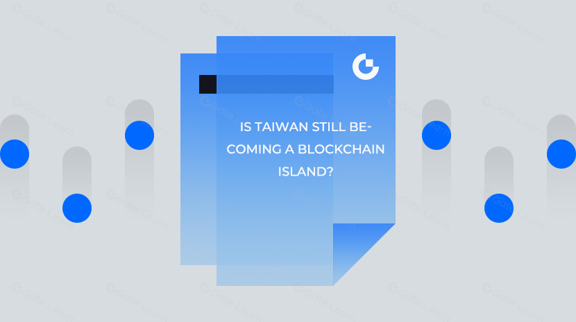 Is Taiwan Still Becoming a Blockchain Island?